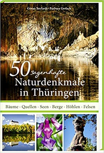 50 sagenhafte Naturdenkmale in Thüringen